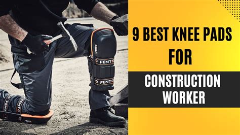 knee pads for kneeling on floor|best knee pads for construction.